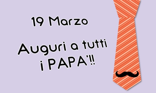 19 MARZO: FESTA DEL PAPA