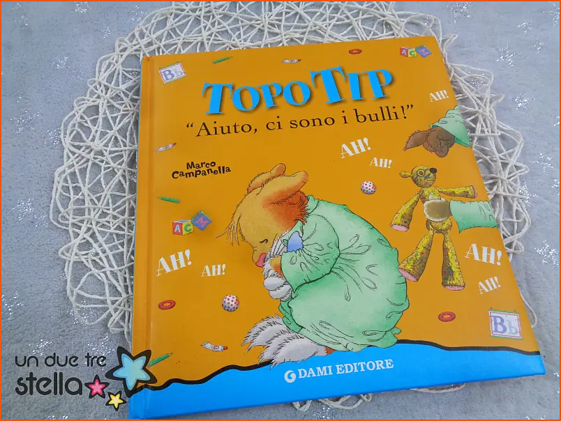 Libro TOPO-TIP aiuto ci sono i bulli 9788809775008 - Un due tre Stella -  Mercatino dell'usato per bambini