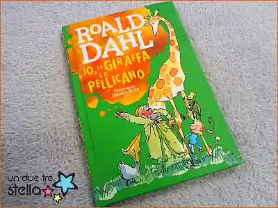 Io, la giraffa e il pellicano - Roald Dahl, Libro